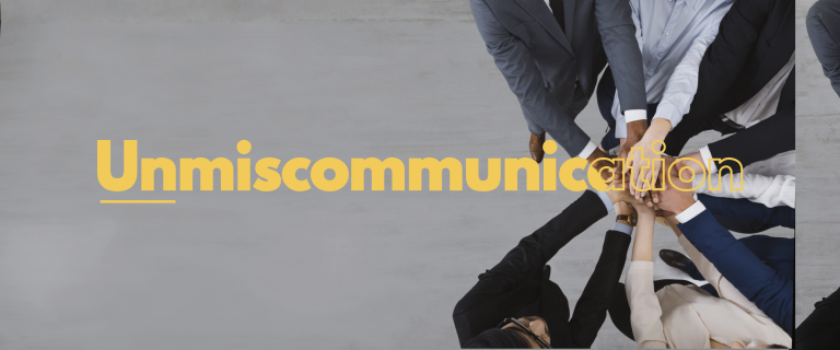 Unmiscommunication™: Stop the Blame Game and Get Results Already